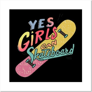 Yes Girls Can Skateboard Posters and Art